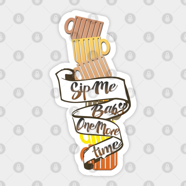 Sip Me Baby One More Time Sticker by LanaBanana